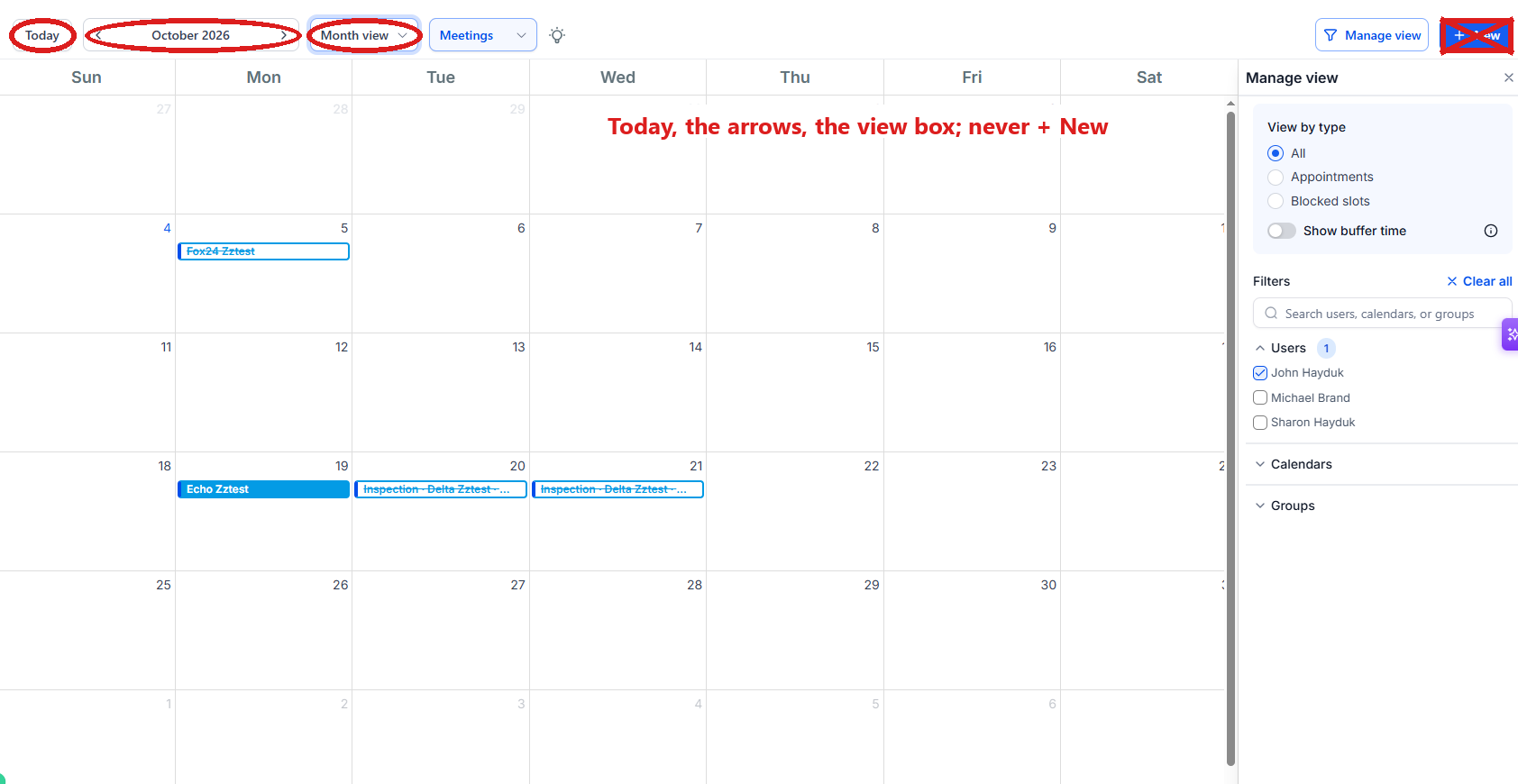 Calendars: the month of inspections, with Today, the arrows and the Month view box circled, and the blue + New button crossed out.